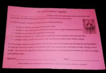 “Lets Get Healthier Together” pledge sheet signed by those who attend Walk with the Principal Night