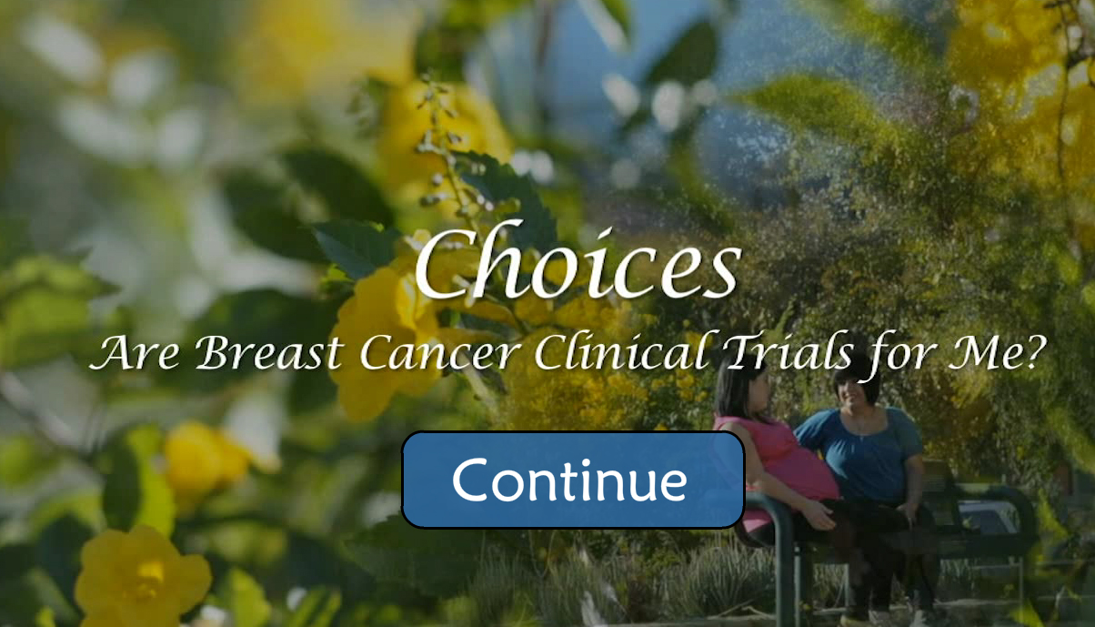 choices breast cancer clinical trials video