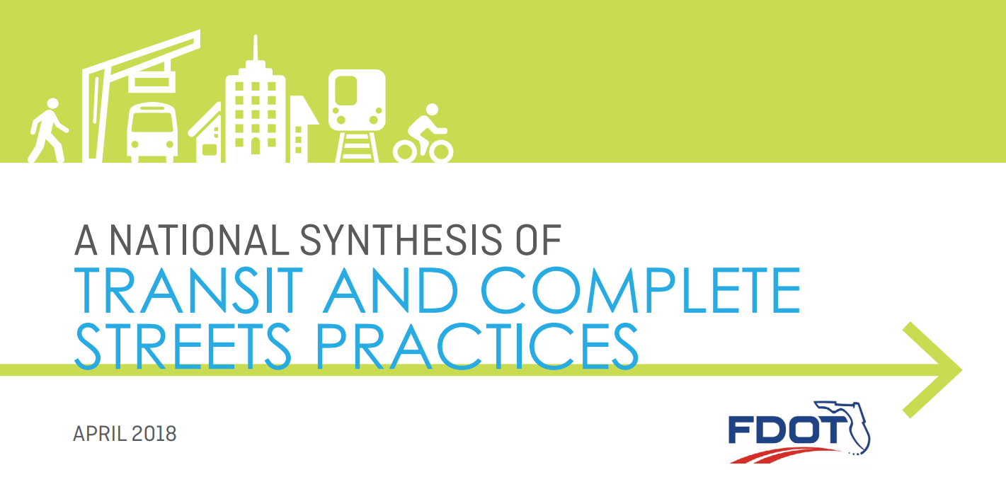 A National Synthesis of Transit and Complete Streets Practices