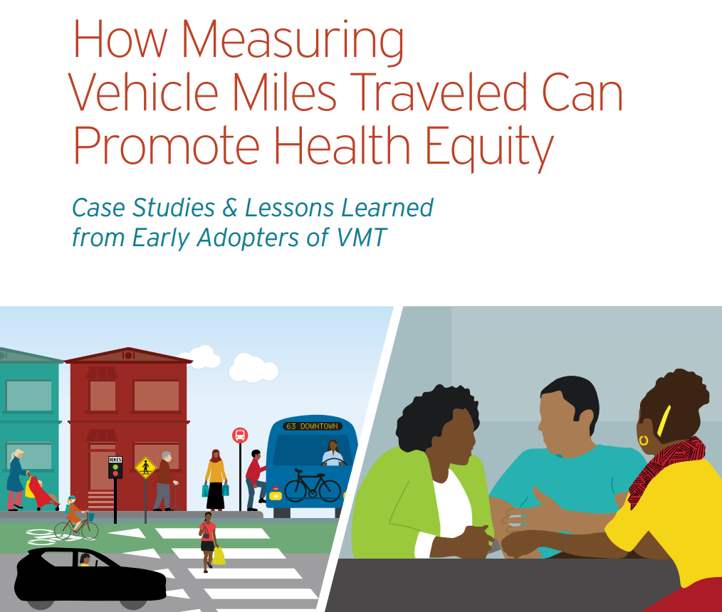 How Measuring Vehicle Miles Traveled Can Promote Health Equity from ChangeLab Solutions