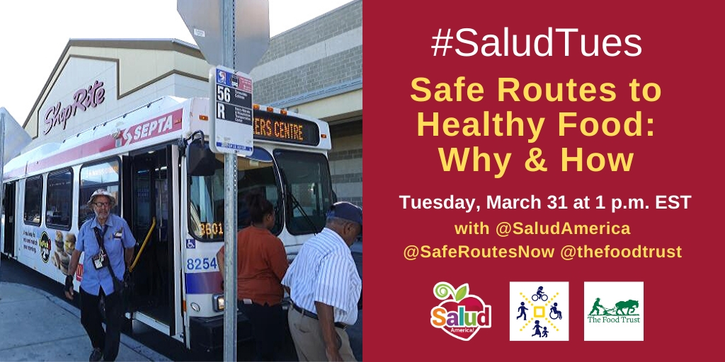 Safe Routes to Healthy Food 3_31