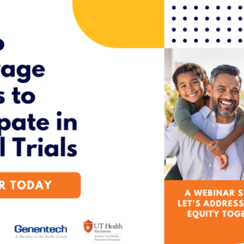 Webinar Dec. 14: How to Encourage Latinos to Participate in Clinical Trials