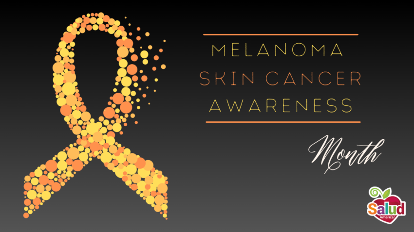 Melanoma Skin Cancer Awareness Month