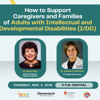 How to Support Caregivers and Families of Adults with Intellectual and Developmental Disabilities (I/DD)
